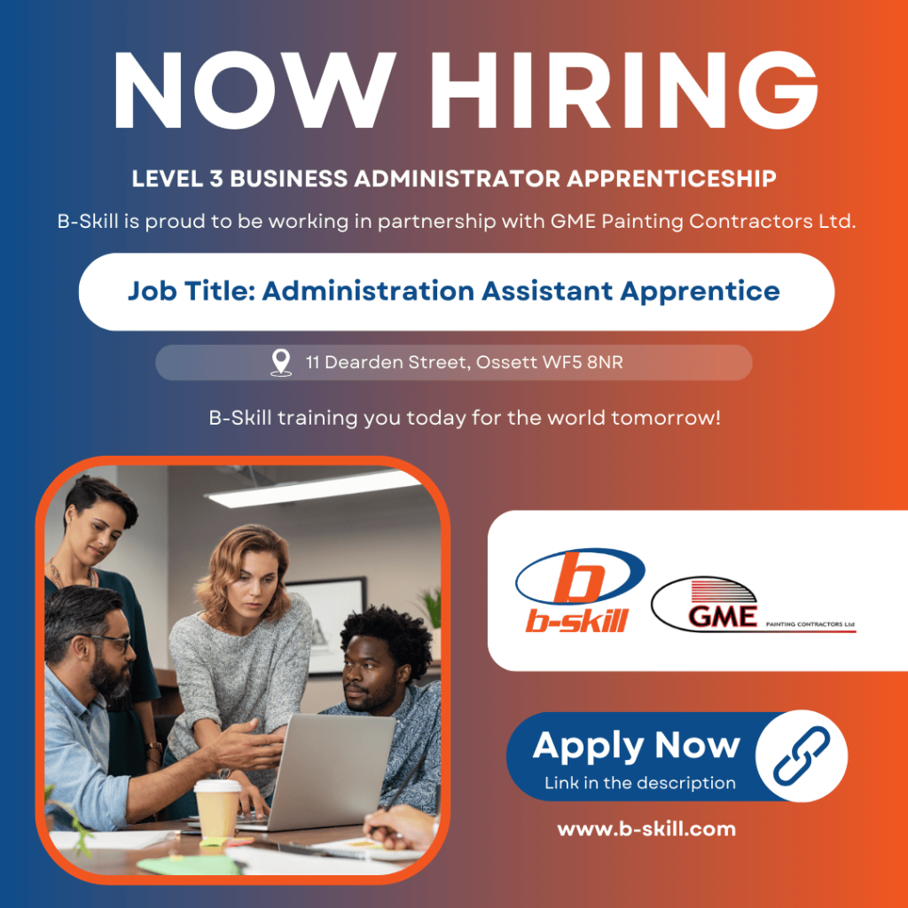 Now Hiring - Business Administrator - GME - BSkill - Aug 2025
