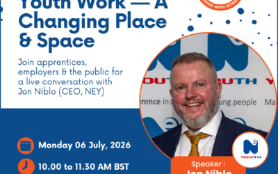 Youth Work — A Changing Place and Space: Conversation for Apprentices, Employers & the Public — Mon 6th July, 10:00–11:30 am – Online Webinar
