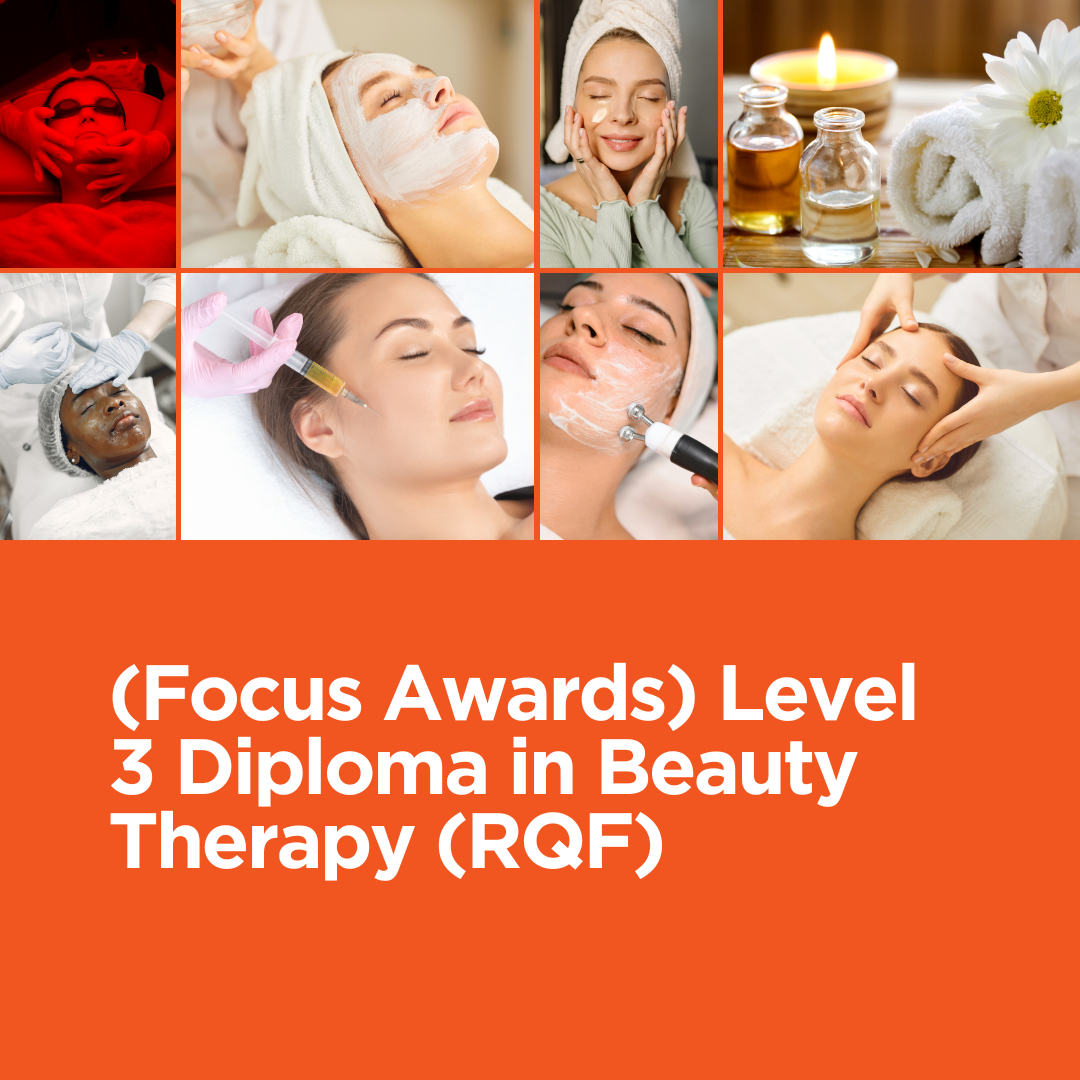 Focus Awards Level 3 Diploma in Beauty Therapy