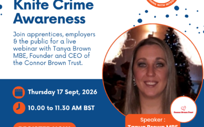 Knife Crime Awareness Webinar: A Conversation with Tanya Brown MBE for Employers, Learners & the Public — Thursday 17th September 2026 10:00–11:30 am